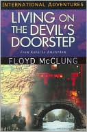 Link to Living on the Devil's Doorstep by Floyd McClung at Barnes and Nobles.